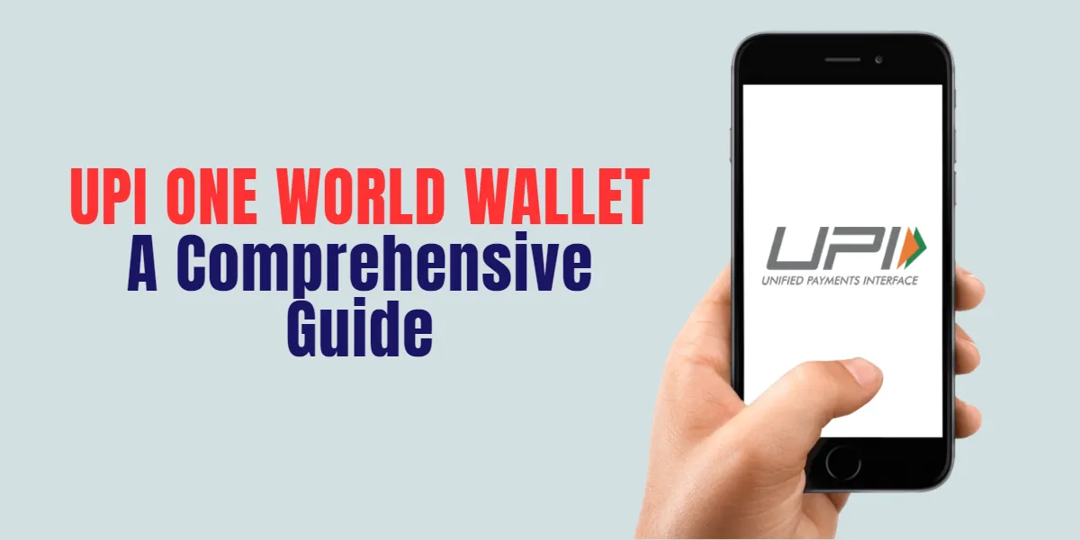 UPI One World: A Comprehensive Guide
